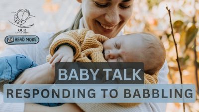 Responding to baby babble: This image highlights the importance of interaction and responsive communication in a baby's language development.