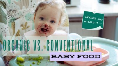 A bowl of fresh baby food with organic and conventional ingredients side by side