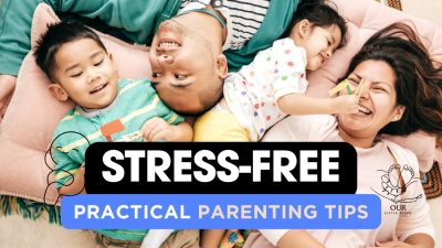 Stress-free parenting tips