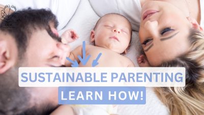 Sustainable parenting: This image showcases eco-conscious choices and practices that families can adopt for a more sustainable lifestyle.